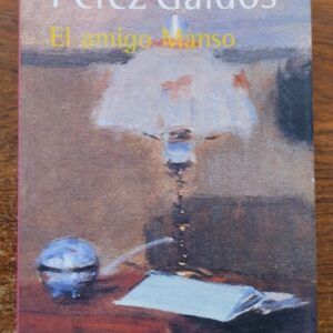 El amigo Manso, de Benito Pérez Galdós