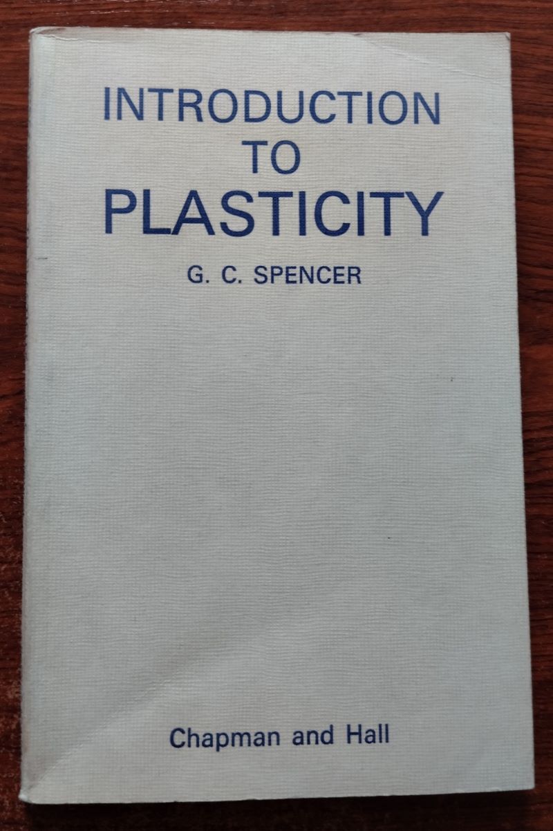 Introduction to Plasticity, by G.C. Spencer