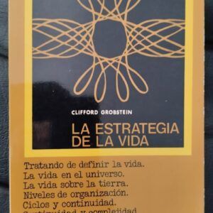 La estrategia de la vida, de Clifford Grobstein