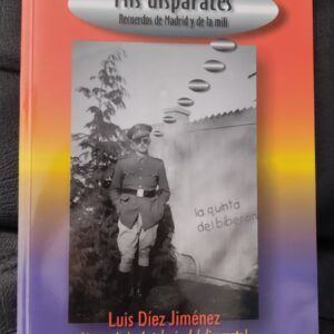 Mis disparates. Recuerdos de Madrid y de la mili, de Luis Díez Jiménez