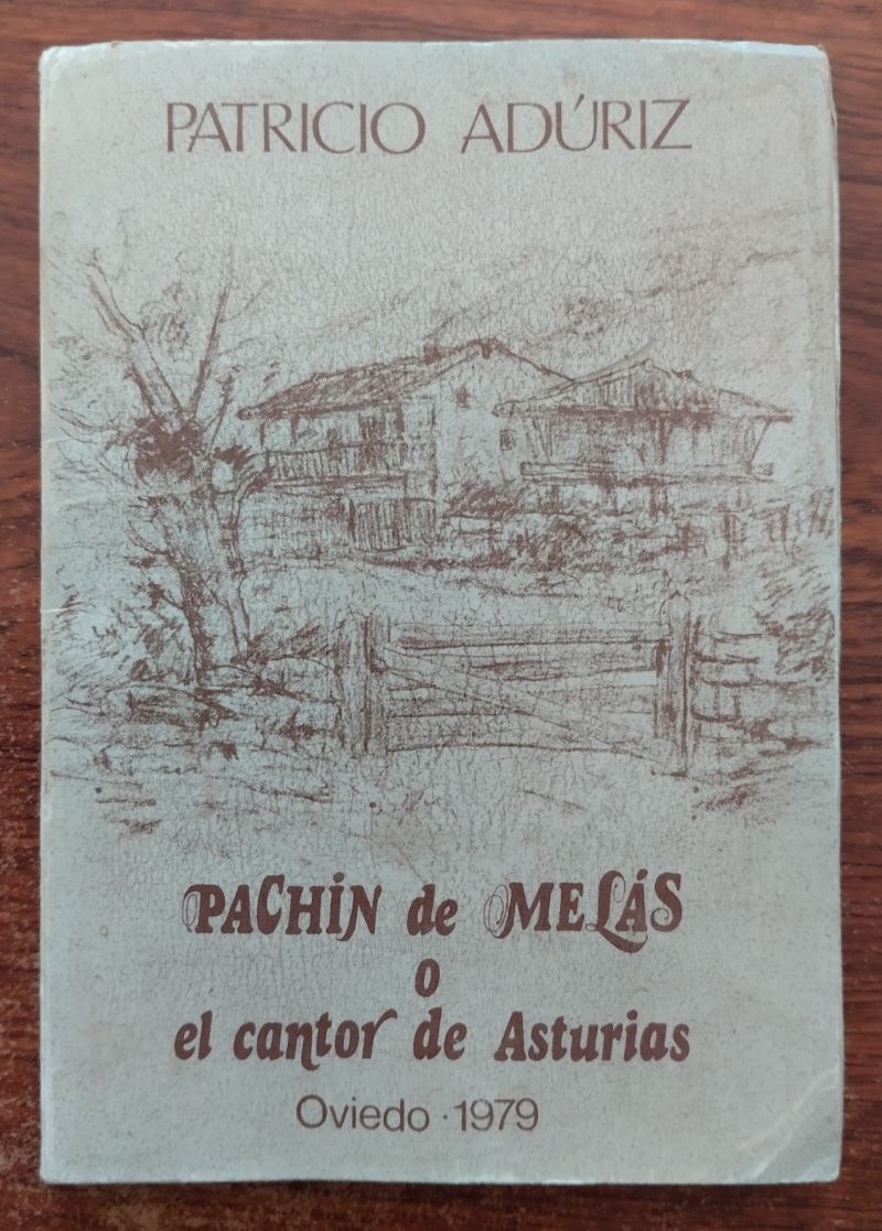Pachín de Melás o El cantor de Asturias, de Patricio Adúriz
