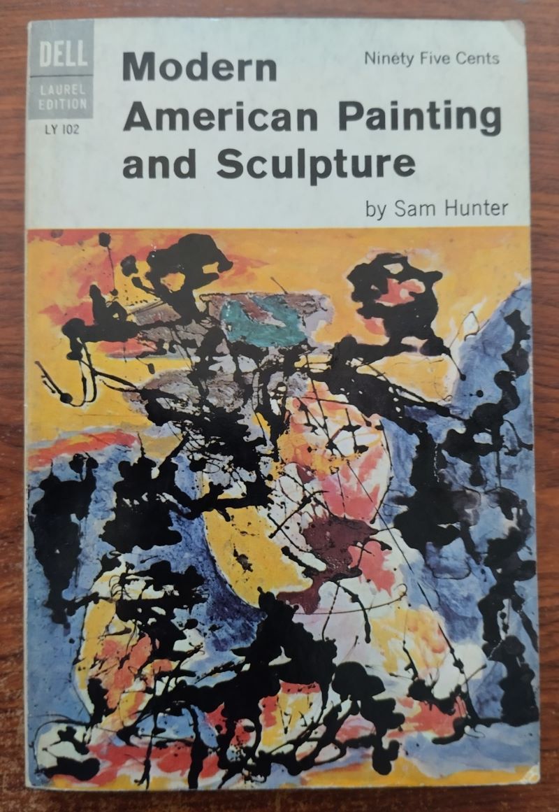 Modern American Painting and Sculpture, by Sam Hunter