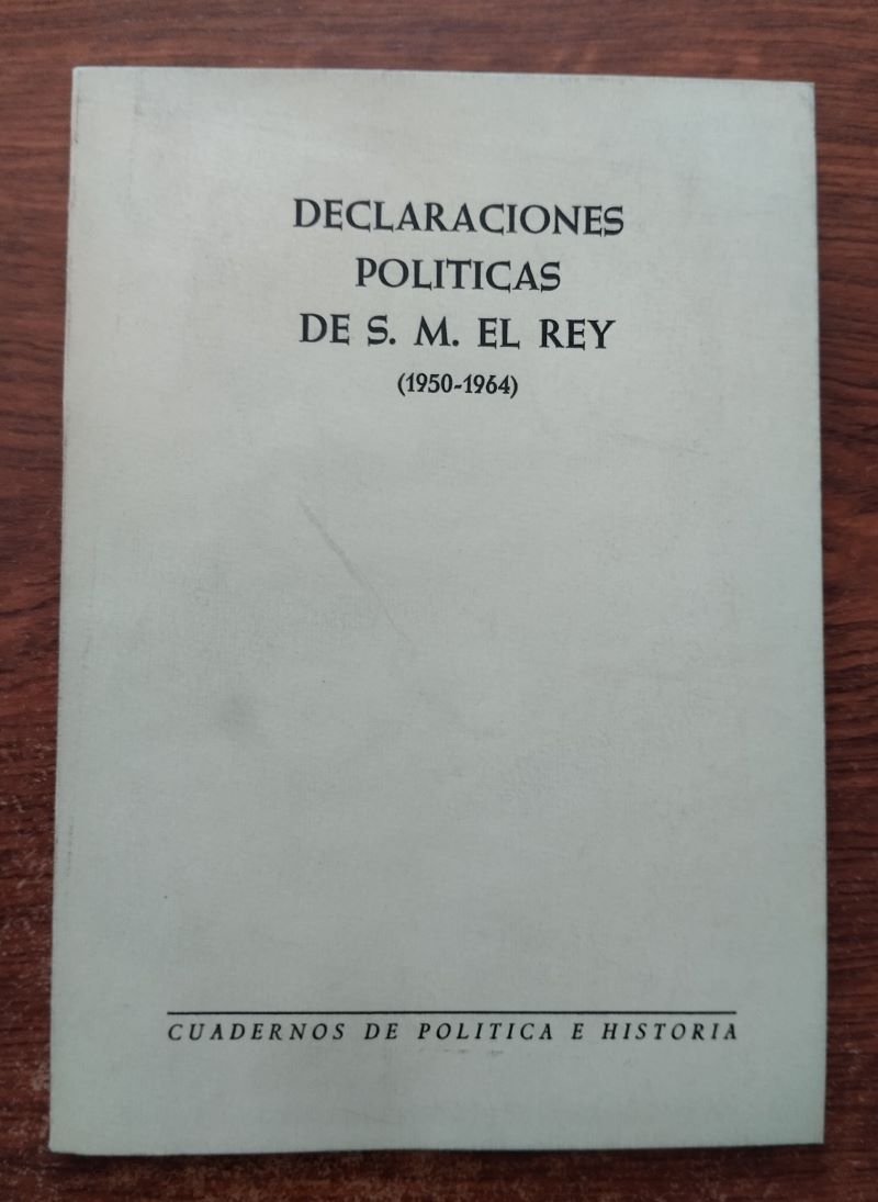 Declaraciones políticas de S.M. el rey (1950-1964)