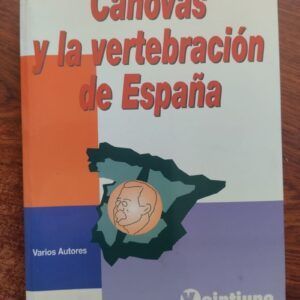 Cánovas y la vertebración de España