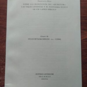Sobre la cronología del "secretum": Las viejas leyendas y el fantasma nuevo de un lapsus bíblico (separata), de Francisco Rico