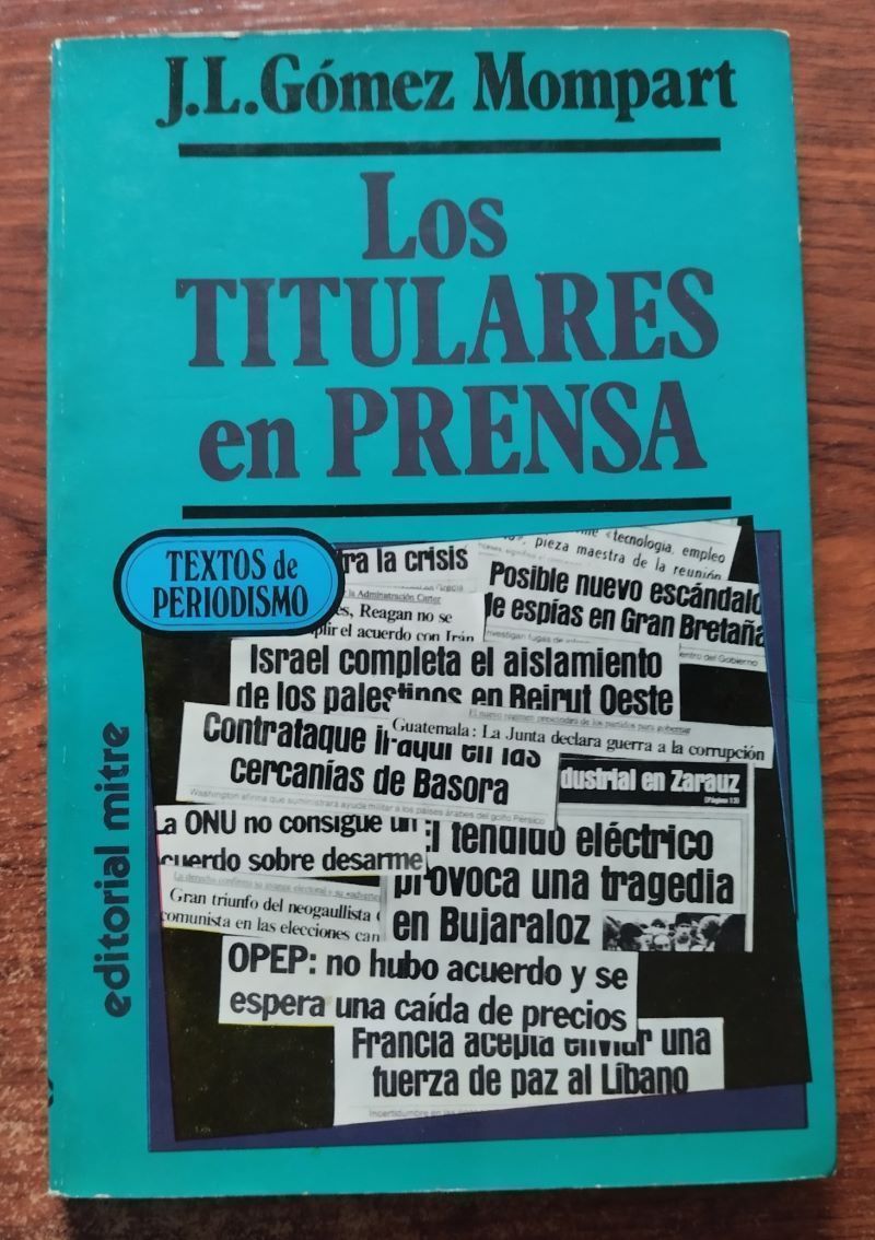 Los titulares en prensa, de J. L. Gómez Mompart