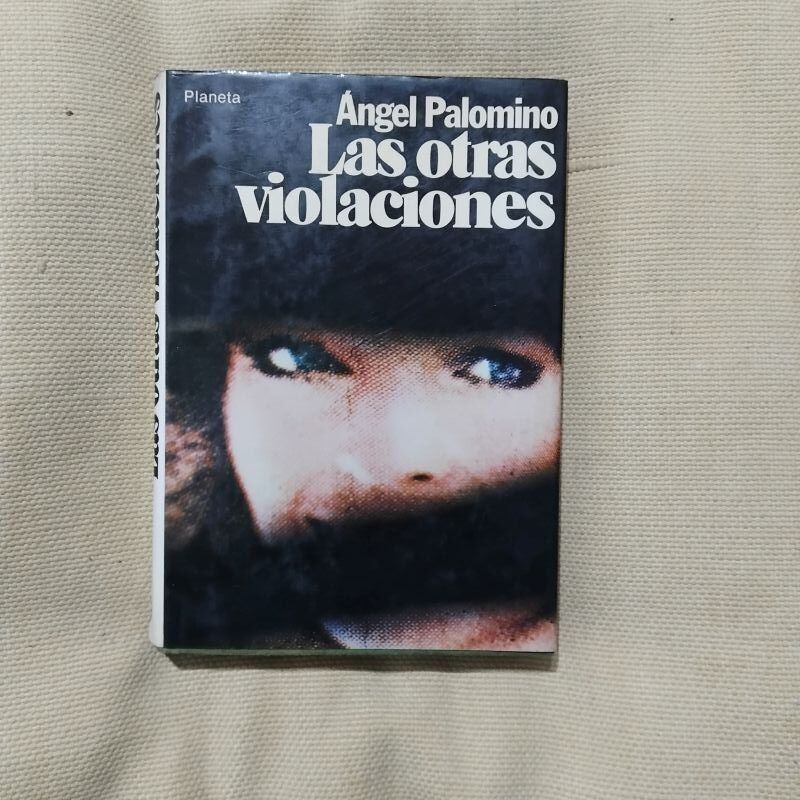 Las otras violaciones, de Ángel Palomino