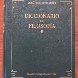 Diccionario de filosofía II (E-H), de José Ferrater Mora