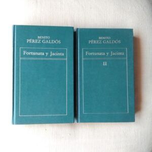 Fortunata y Jacinta (tomos I y II, obra completa), de Benito Pérez Galdós