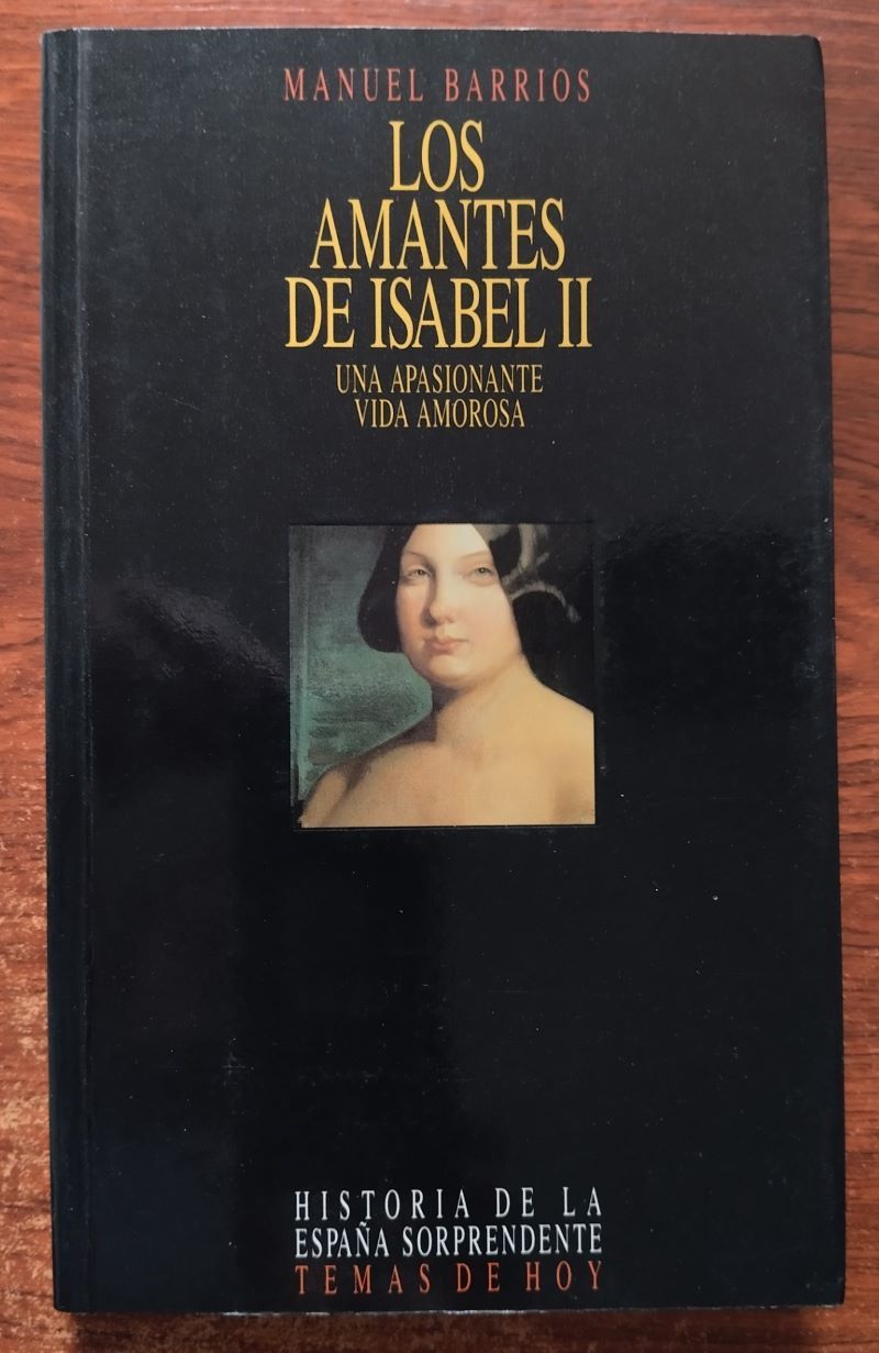 Los amantes de Isabel II. Una apasionante vida amorosa, de Manuel Barrios