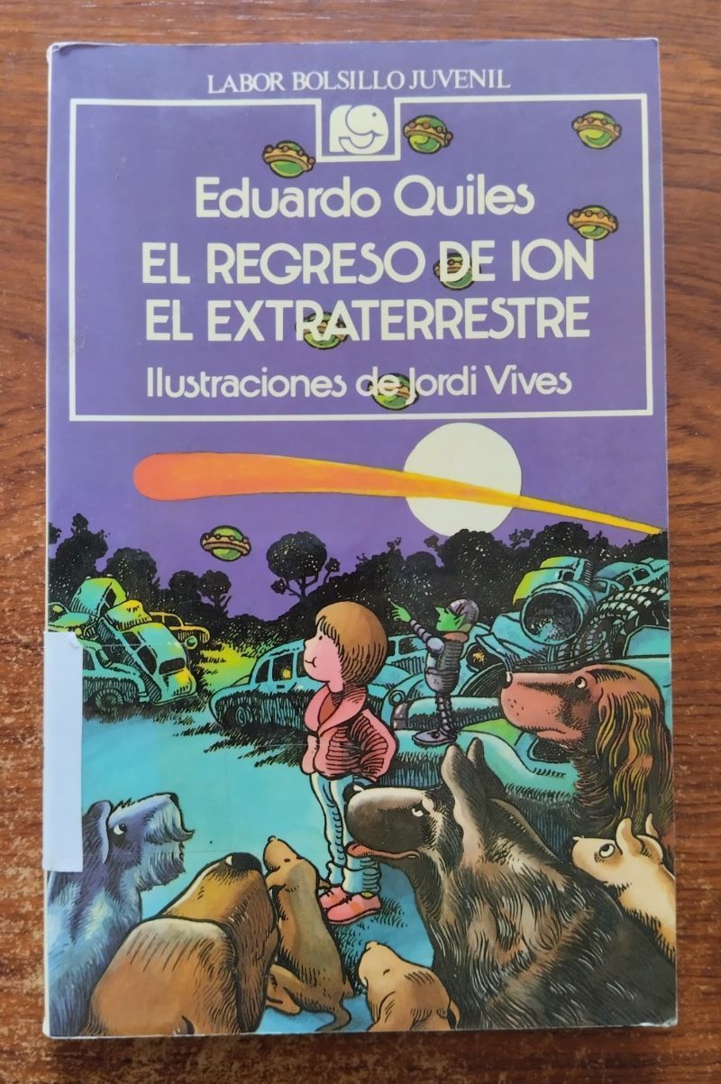 El regreso de Ion, el extraterrestre, de Eduardo Quiles