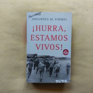 ¡Hurra, estamos vivos!, de Johannes M. Simmel