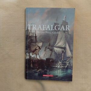 Trafalgar (Episodios Nacionales 1), de Benito Pérez Galdós
