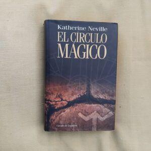 El círculo mágico, de Katherine Neville