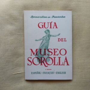 Guía del Museo Sorolla, de Bernardino de Pantorba