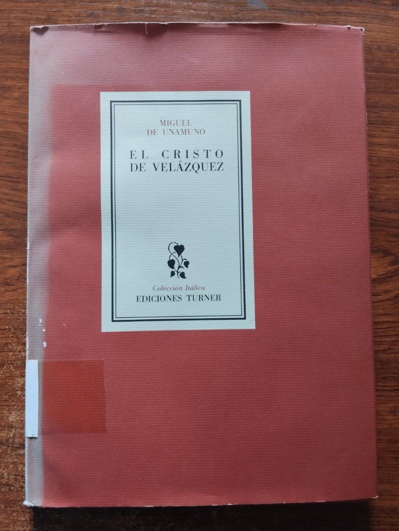 El Cristo de Velázquez, de Miguel de Unamuno,