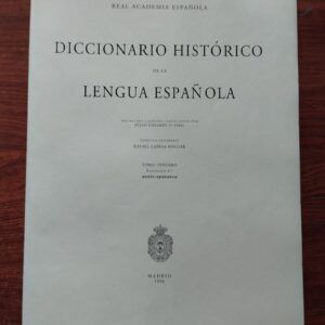Diccionario histórico de la lengua española tomo tercero fascículo 2º - aonio - apasanca