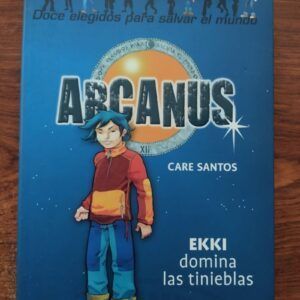 Ekki domina las tinieblas. Arcanus 3, de Care Santos