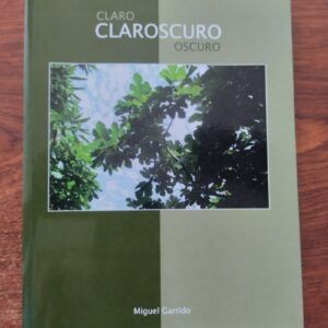 Claro claroscuro oscuro, de Miguel Garrido