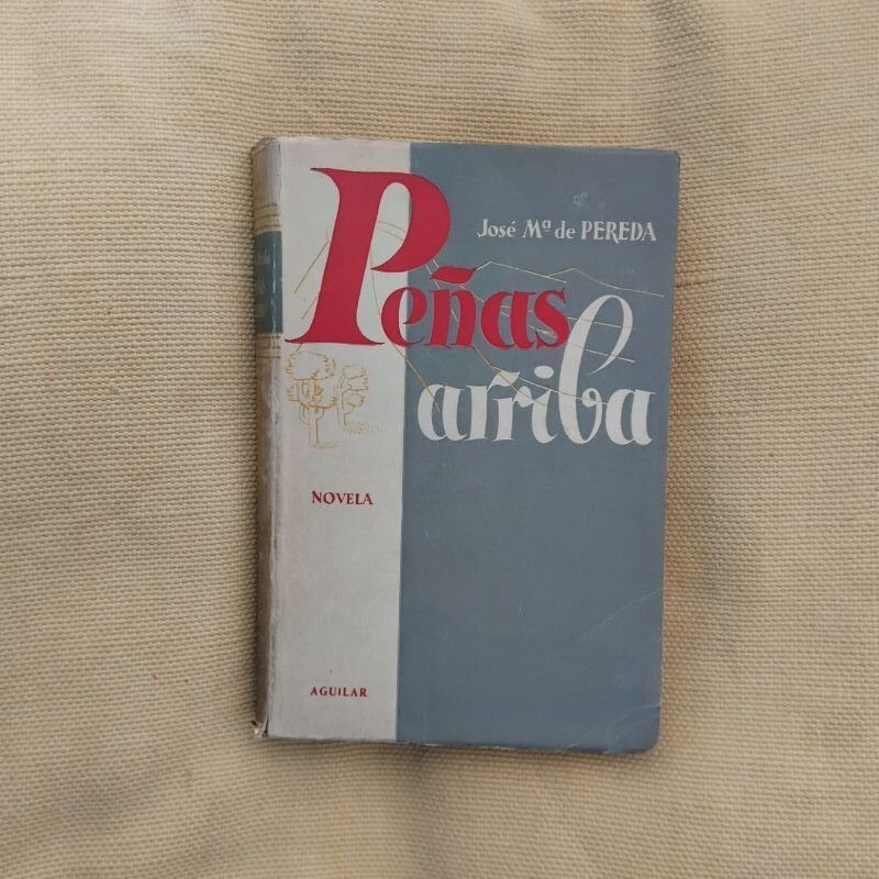Obras completas tomo XVII. Peñas arriba, de José Mª de Pereda