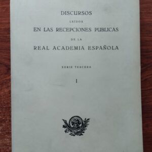 Discursos leídos en las recepciones públicas serie tercera I