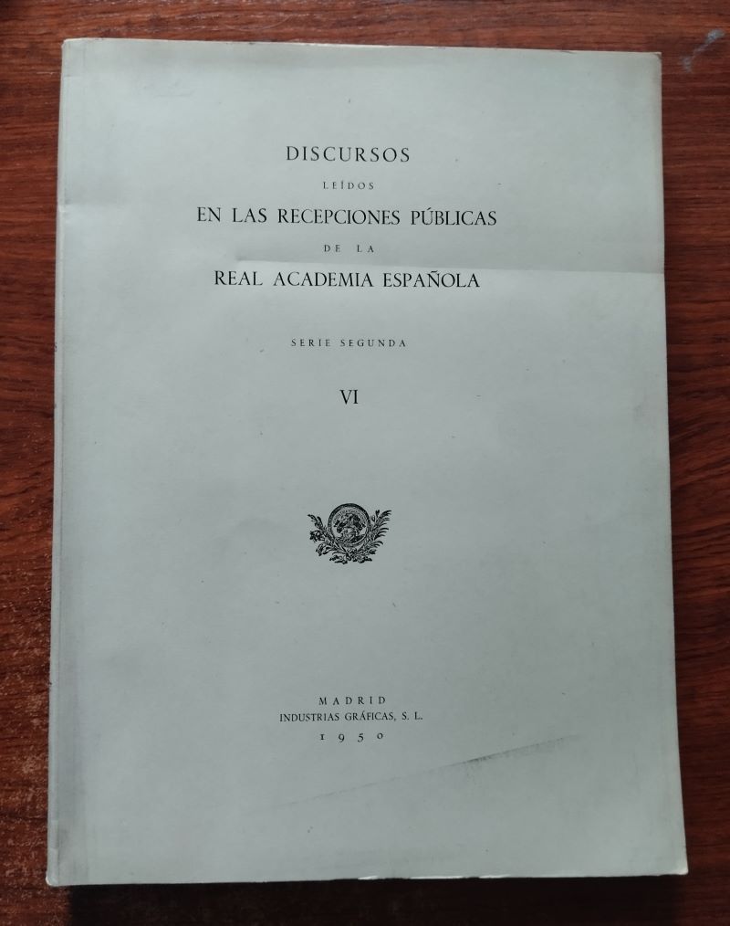 Discursos leídos en las recepciones públicas serie segunda VI