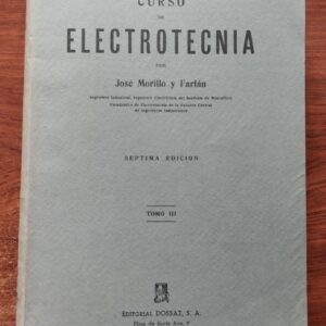 Curso de electrotecnia tomo III, de José Morillo y Farfán
