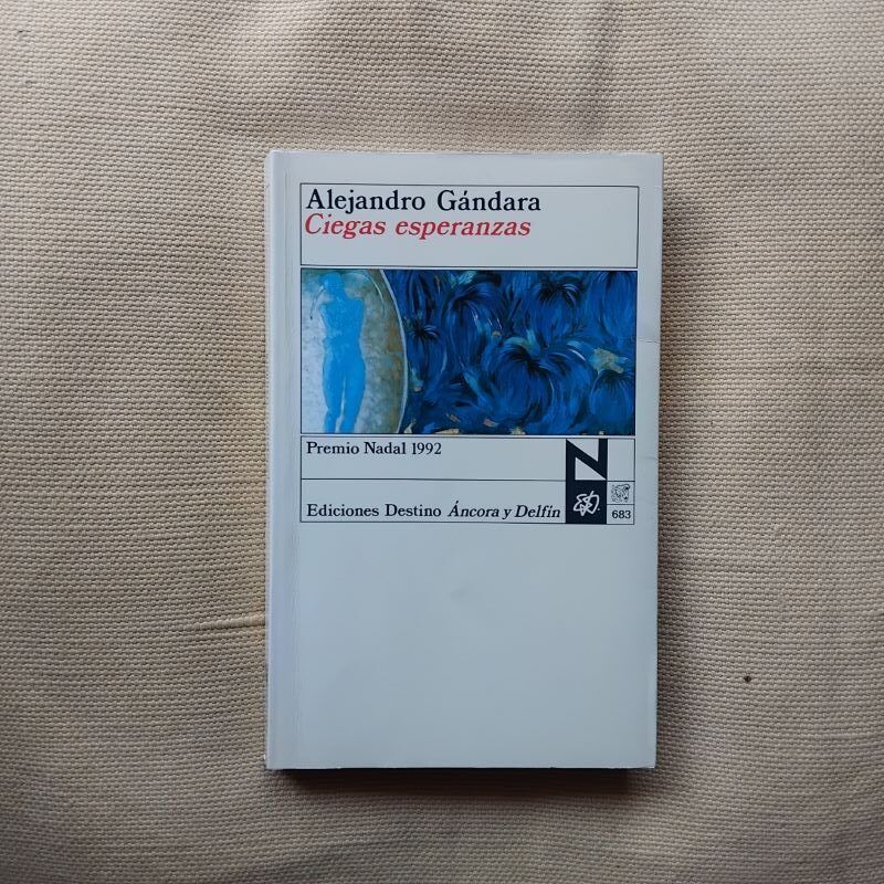 Ciegas esperanzas, de Alejandro Gándara