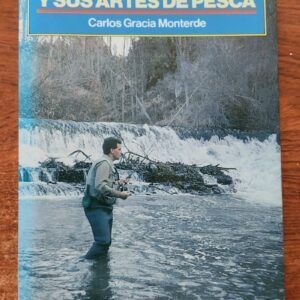La trucha y sus artes de pesca, de Carlos Gracia Monterde