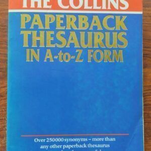 The Collins Paperback Thesaurus in A-to-Z Form