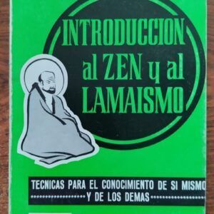 Introducción al zen y al lamaísmo, de Ramiro A. Calle