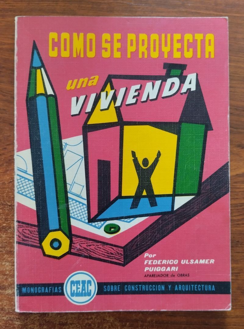 Cómo se proyecta una vivienda, de Federico Ulsamer Puiggari