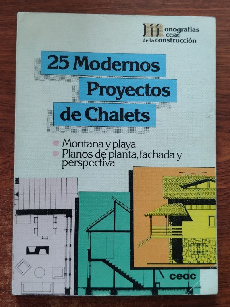 25 modernos proyectos de chalets (Montaña y playa, Planos de planta, fachada y perspectiva)