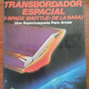 Transbordador espacial (Space Shuttle de la NASA) Una supermaqueta para armar. Creado y diseñado por Wayne McLoughlin