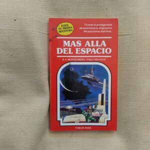 Más allá del espacio (Elige tu Propia Aventura 9), de R.A. Montgomery