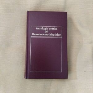 Antología poética del Renacimiento hispánico