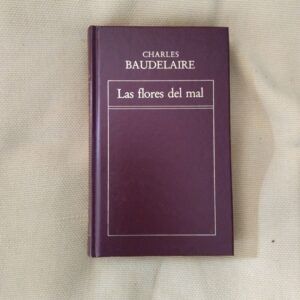 Las flores del mal, de Charles Baudelaire
