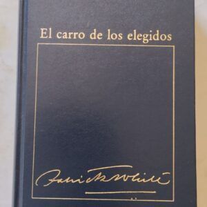 El carro de los elegidos, de Patrick White