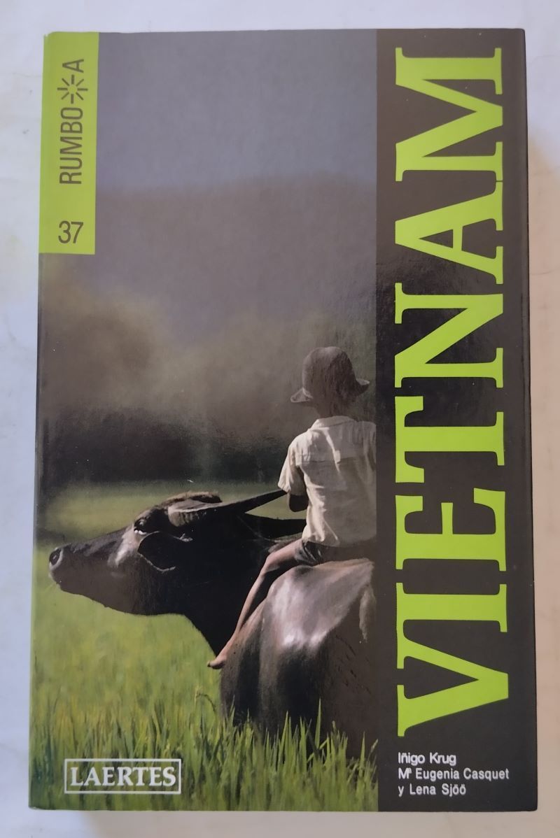 Rumbo a Vietnam, de Mª Eugenia Casquet, Íñigo Krug y Lena Sjöö