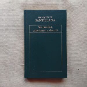 Serranillas, canciones y decires, del marqués de Santillana