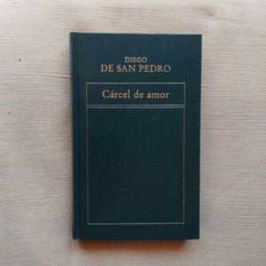 Cárcel de amor, de Diego de San Pedro