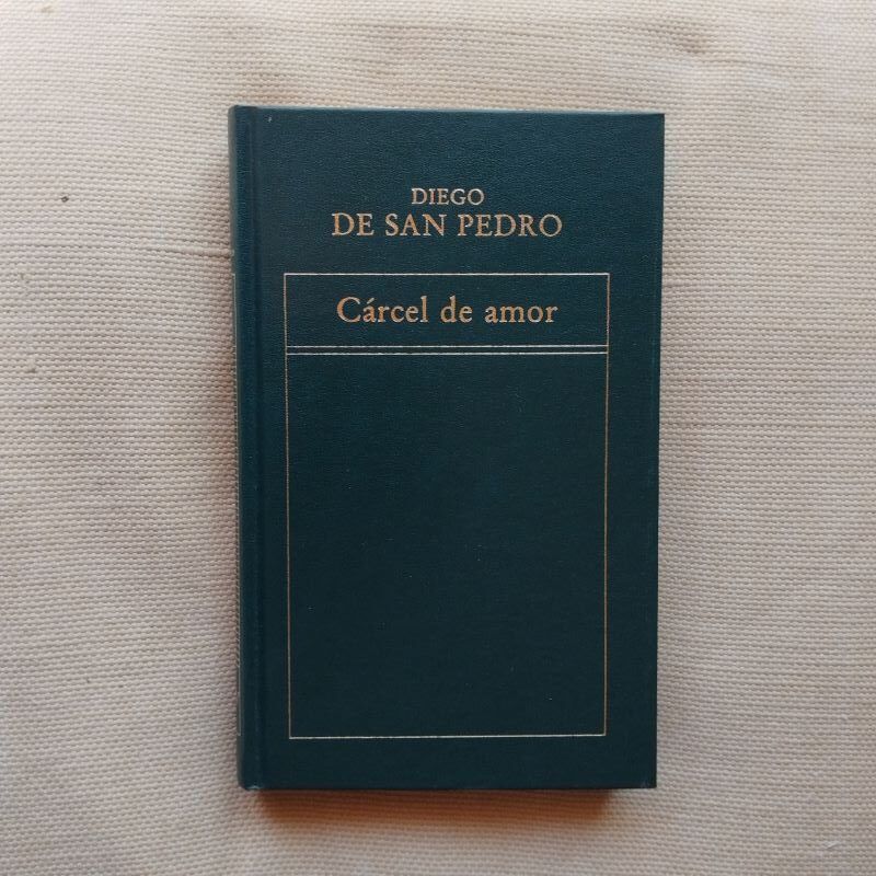 Cárcel de amor, de Diego de San Pedro