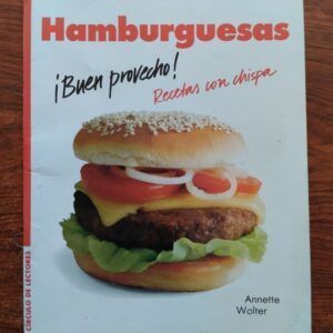 Recetas con chispa. Hamburguesas, de Annette Wolter