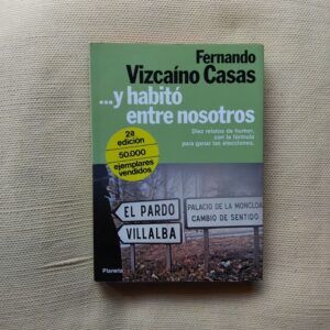 Y habitó entre nosotros, de Fernando Vizcaíno Casas