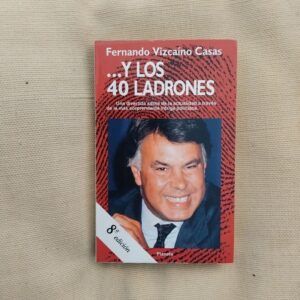 Y los 40 ladrones, de Fernando Vizcaíno Casas