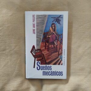 Sueños mecánicos, de Jayne Jane Phillips