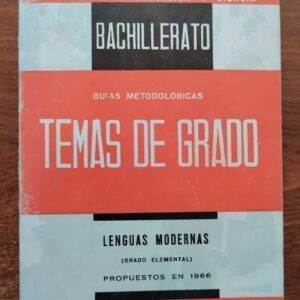 Temas de exámenes de grado elemental de Bachillerato propuestos en 1966. Lenguas modernas (metodología - temas)