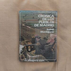 Crónica de los pueblos de Madrid, de Isabel Montejano