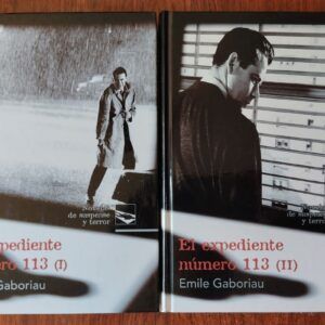 El expediente número 113 (tomos I y II), de Emile Gaboriau
