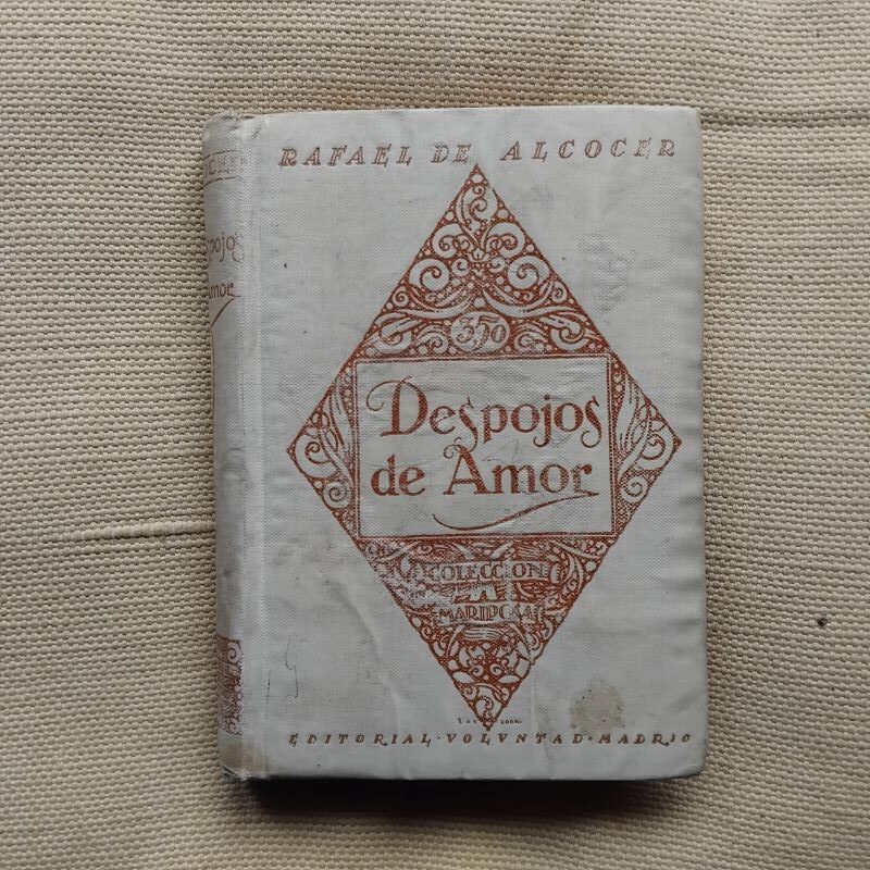 Despojos de amor (novela sencilla), de Rafael de Alcocer